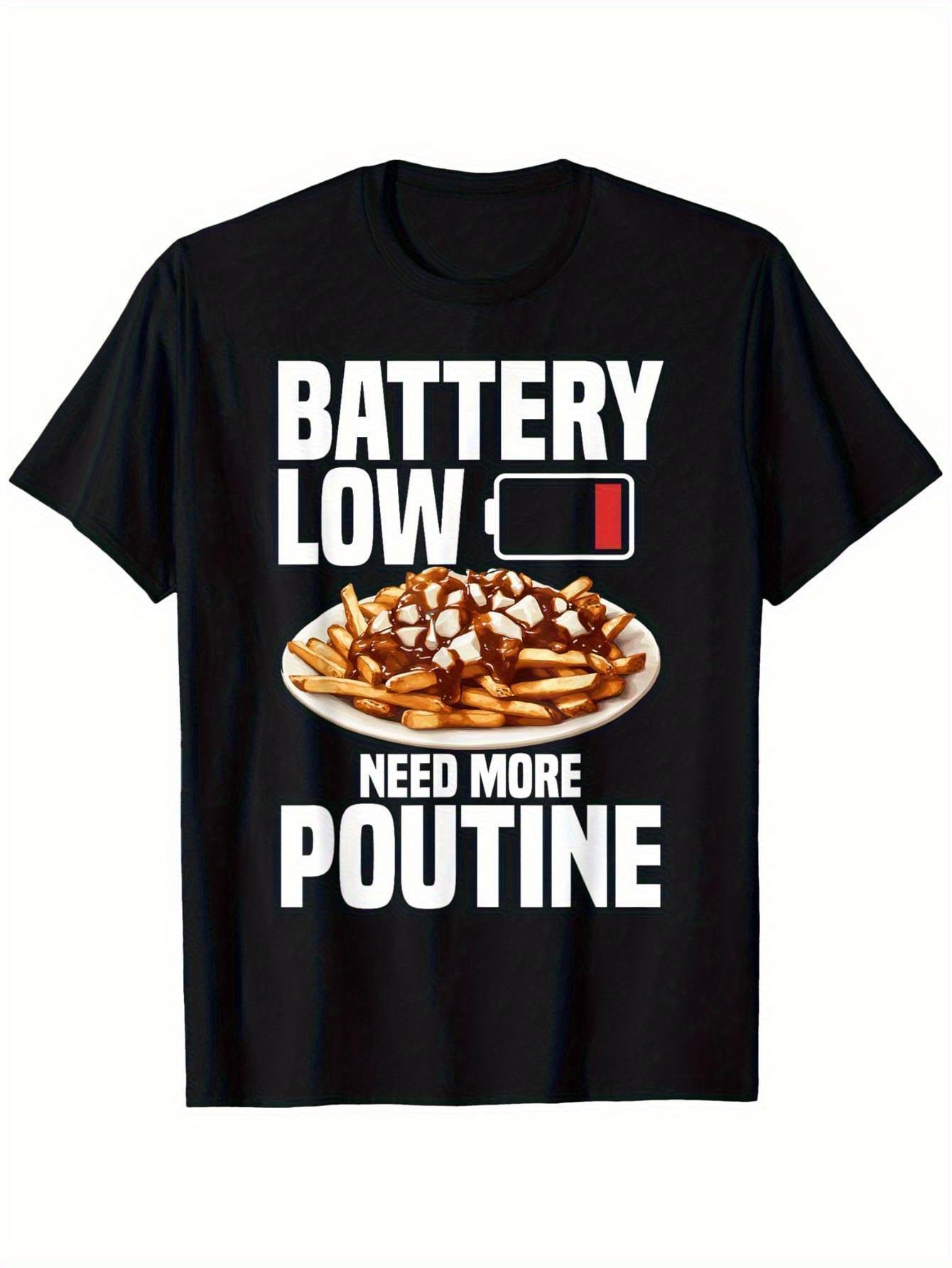 1Pack Funny Canadian Poutine Lover TShirt  Battery Low Need More Poutine Graphic Tee  with French Fry  Gravy Design S