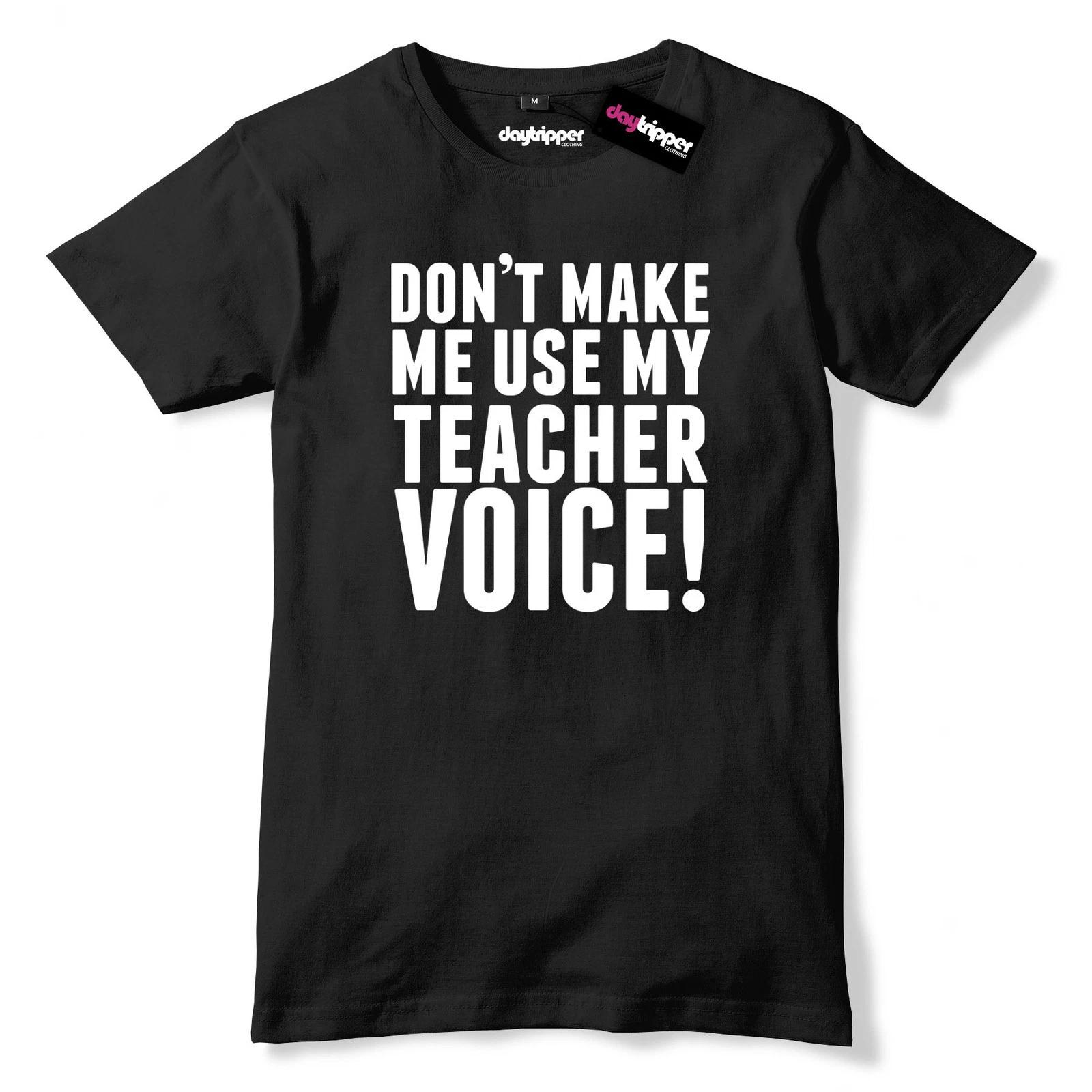 Dont Make Me Use My Teacher Voice Mens Premium T-Shirt Funny Maths Slogan 3XL