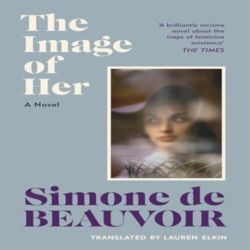 The Image of Her by Simone de Beauvoir Paperback Book 9781784879891