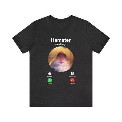 Hamster Is Calling Funny Meme Shirt Meme Hamster Staring T-shirt Front Camera Hamster Calling Hamster Shirt Hamster Meme Shirt