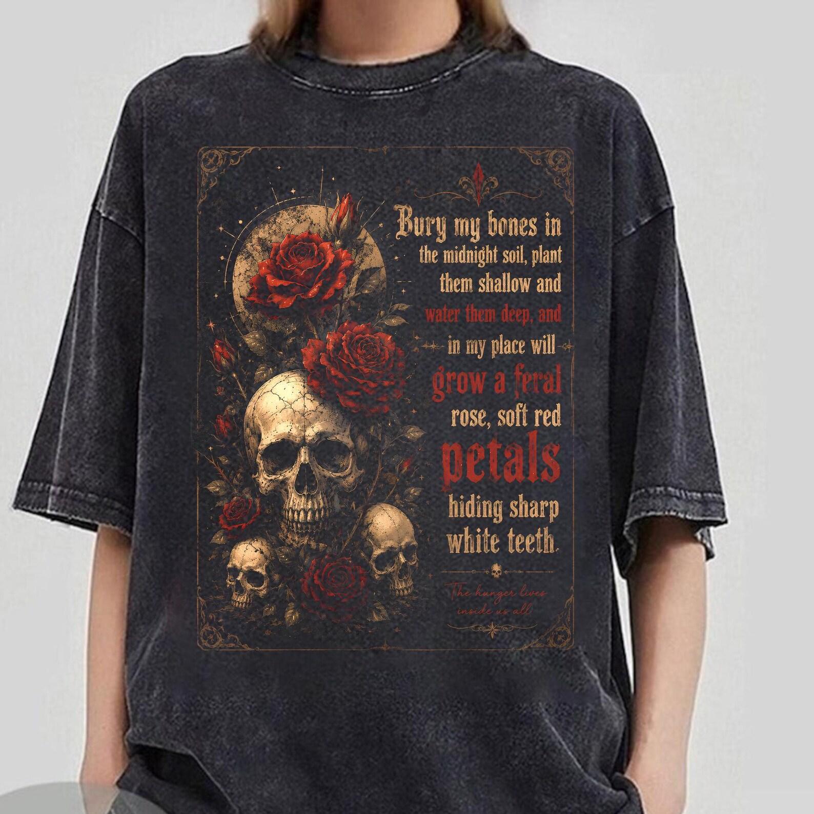Bury Our Bones In The Midnight Soil Shirt, Inspired By VE Schwab, Bookish Gift, Book Lover Gift, The Invisible Life of Addie LaRue Shirt S