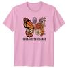 Courage To Change Vintage Butterflies Unisexs TShirt Floral Art Inspiration