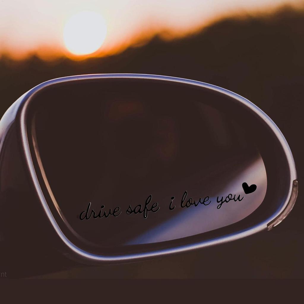 Rear View Mirror Sticker Drive Safe I Love You Car Mirror Sticker Waterproof Interior Decor For Automotive Vehicle Dashboard