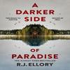 A Darker Side of Paradise by R.J. Ellory Hardback Book 9781398724006