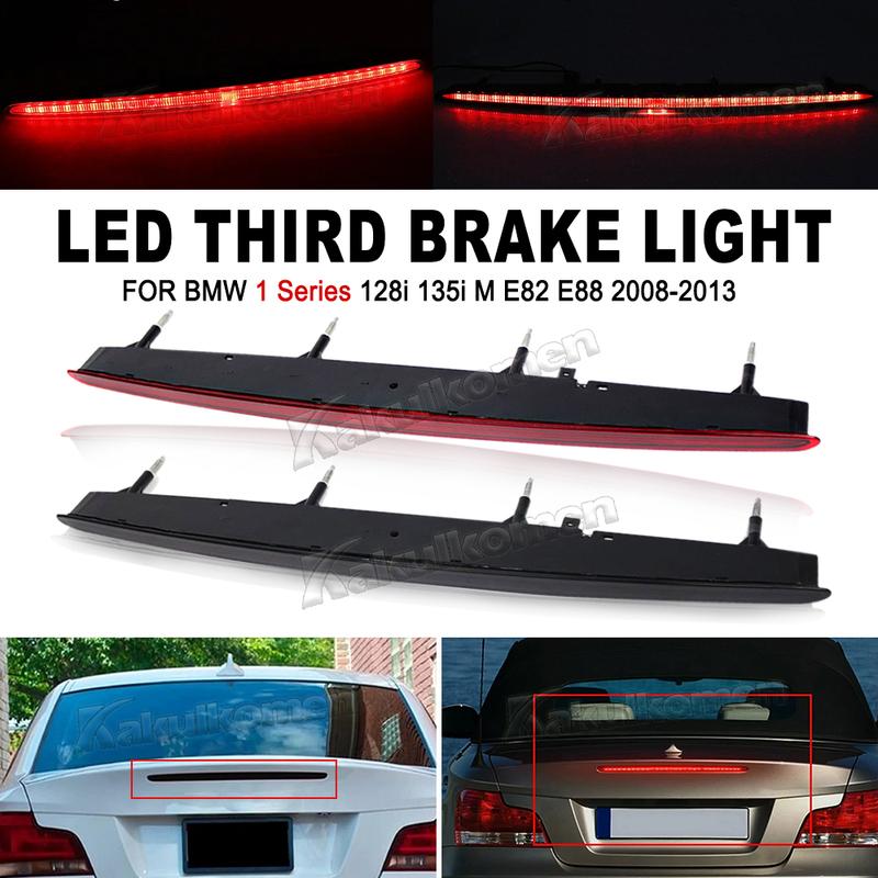 Car High Rear Brake Lamp For BMW 1 Series 128i 135i M E82 E88 2007-2013 Rear Bumper High Mount Taillight Stop Light 63257164978