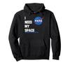 I Need My Space - NASA Kennedy Space Center NASA Shirt Hoodie