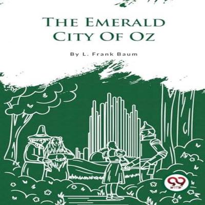 The Emerald City of Oz by L. Frank Baum Paperback Book 9789357279055