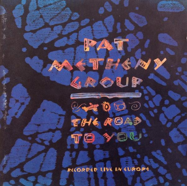 CD PAT METHENY - The Road to You: Recorded Live in E GEFD24601 Geffen Records 1993 US Jazz Used