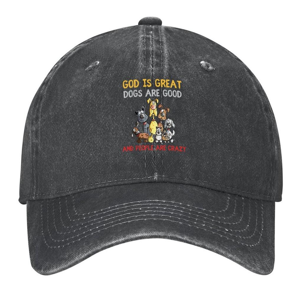 2026 Funny God Is Great Dogs Are Good And People Are Crazy Baseball Cap Party Hat Fishing Cap Luxury Woman Cap Visor Men Hats Wo