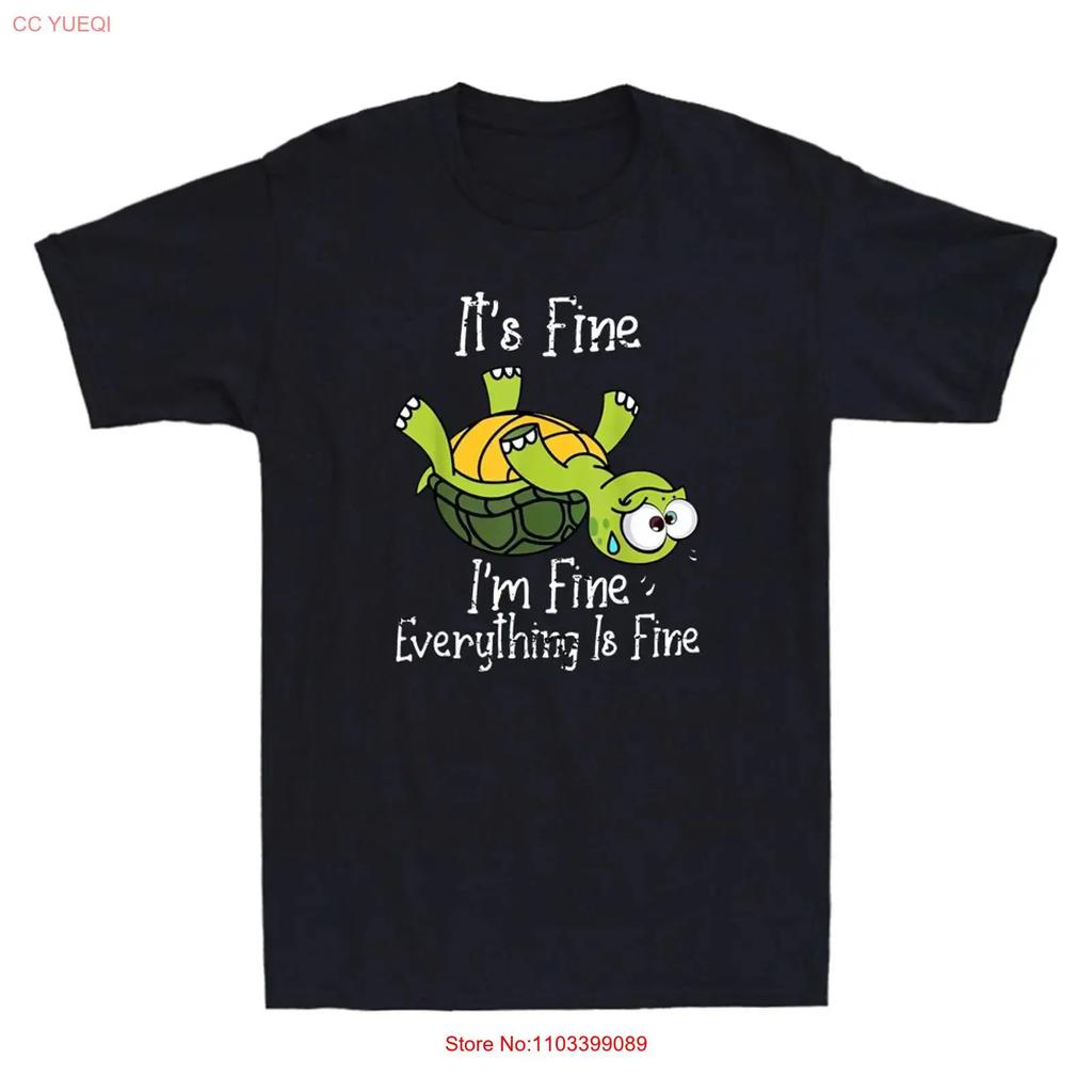 Its Fine Im Everything Is Funny Turtle Meme Vintage Unisexs T Shirt Vintage Homme Fashion Versatile Soft Breathable