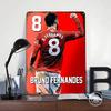 Bruno Fernandes Football Art Metal Poster Customized Wall Art Retro Vintage Tinplate Signs for Man Cave Bedroom Decorations Home