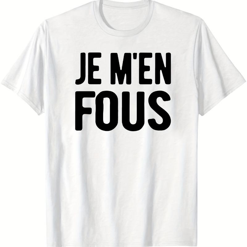 

Je M en Fous French Slogan T-Shirt,Soft Breathable & Fade-Resistant, Classic Fit for Daily Casual Wear XXL белый