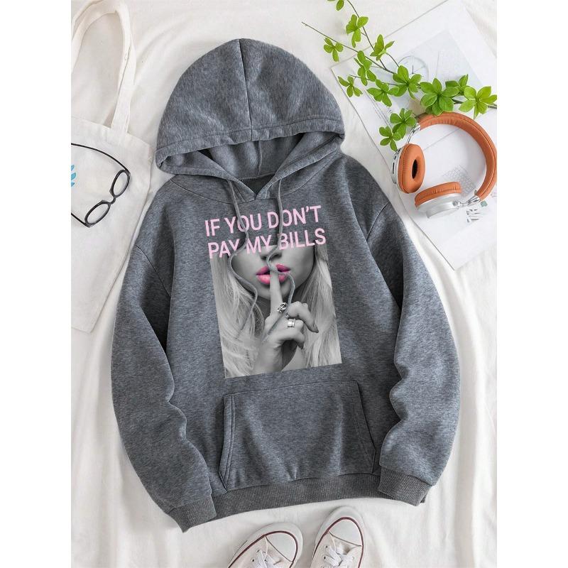 If You Don'T Pay My Bills Men Women Hoodie Autumn Loose Hoodies Crewneck Pullover Sweatshirt Vintage Fleece Couple Sportswear