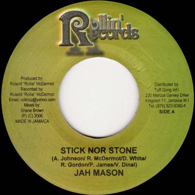 7inch Record JAH MASON - Stick Nor Stone NONE Rollin' Records 2006 Jamaica Reggae, Ska & Dub Used