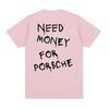 Sommer Baumwolle T-shirt Brauchen Geld Brief Spaß T-shirt herren T-shirt Mode Harajuku Kurzarm Tops