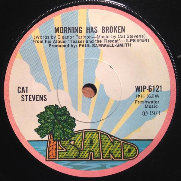 7inch Record CAT STEVENS Morning Has Broken WIP6121 Island Records 1971 UK Rock Used