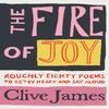 The Fire of Joy by Clive James Hardback Book 9781529042085