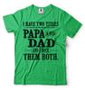 Papa And Dad Gift Tshirt Fathers Day Gift For Grandpa Dad Gifts