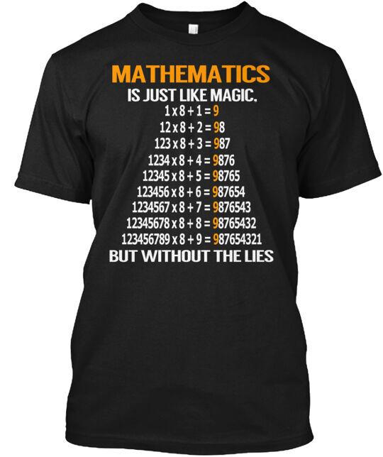 

Mathematics Is Magic T-Shirt Made in the USA Size S to 5XL 3XL