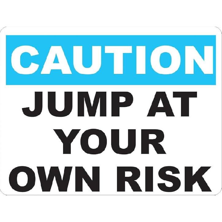 Caution Jump At Your Own Risk Sign Business Signs (X2476) Metal Tin Signs 8 x 12 Inches Safety Caution Sign for Indoor or Outdoor 8x12in/20x30cm