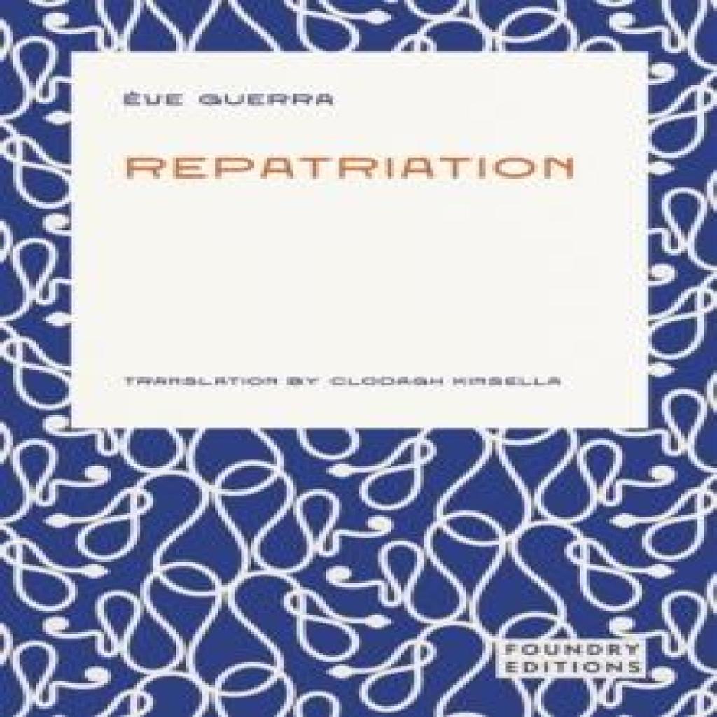 Repatriation by Eve Guerra Paperback Book 9781917544023