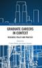 The Graduate Careers In Context : Research, Policy and Practice Book