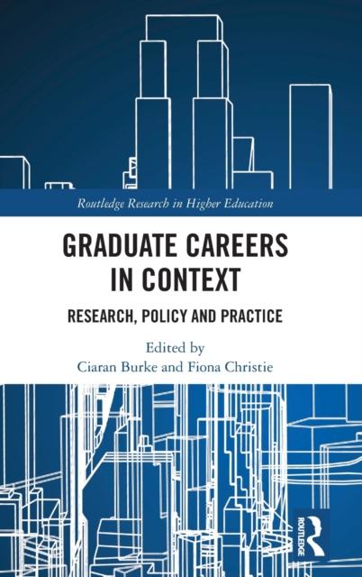 Kniha Graduate Careers In Context : Research, Policy and Practice