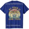 Funny Cool Music Lover Life My Brain Is 80 Song Lyrics Graphic Tshirts Unisex Casual Tshirt 100 Cotton Loose Oversized T Shirt