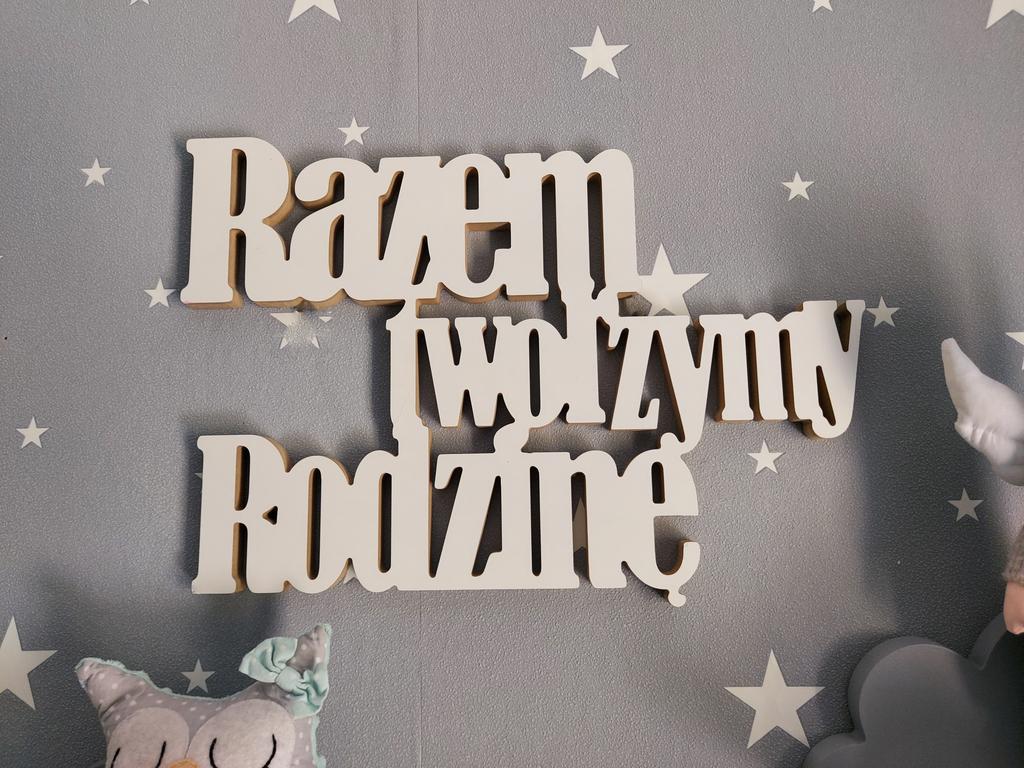Napis na ścianę ozdoba razem tworzymy rodzinę mdf