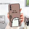 Funny Dont Touch My CallPhone Soft Phone Case for Samsung A17 A37 A57 A16 A26 A36 A56 A15 A25 A35 A55 A14 A24 A34 A54 A13 A23 A3