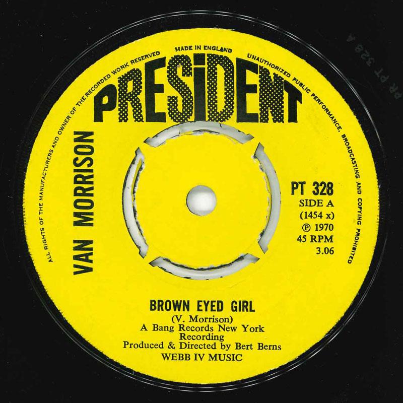 

7inch Record VAN MORRISON - Brown Eyed Girl PT328 President 1970 UK Pop Used