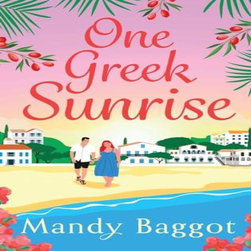 One Greek Sunrise by Mandy Baggot Hardback Book 9781835616062