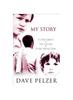 Libro My Story : A Child Called It, The Lost Boy, A Man Named Dave