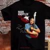 NOWY MARK KNOPFLER Koszulka z podpisem Dla fana Czarna Wszystkie rozmiary vintage Sprana z grafiką Top Do noszenia na co dzień Casualowa Wygodna