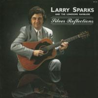 

LP Record LARRY SPARKS THE LONESOME RAMBLER Silver Reflections REB1654 Rebel Records 1987 US CountryFolk Used