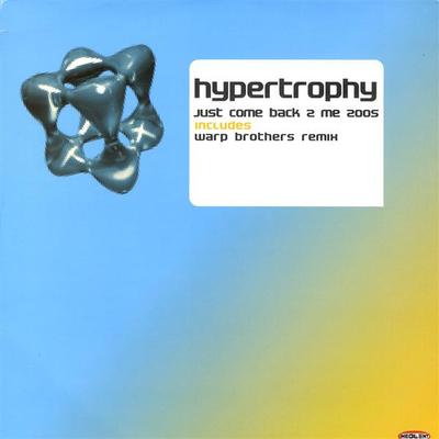 12inch Record HYPERTROPHY - Just Come Back 2 Me 2005 INSMX350 Insolent Tracks 2005 Spain Dance & Electronica Used