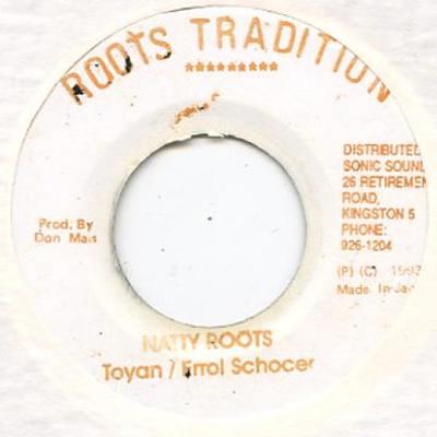 7-Zoll Schallplatte TOYAN, ERROL SCORCHER - Natty Roots Roots Tradition 1979 Jamaika Reggae, Ska & Dub