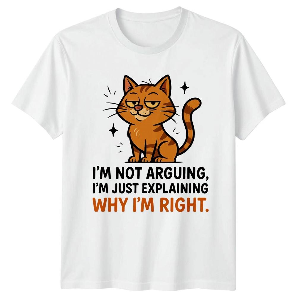 Im Not Arguing Im Just Explaining TShirt Funny Cat Animals Birthday Gift S
