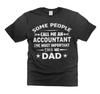 Mens Accountant Dad T-shirt People Call Me Accountant T-Shirt Father's Day Tee