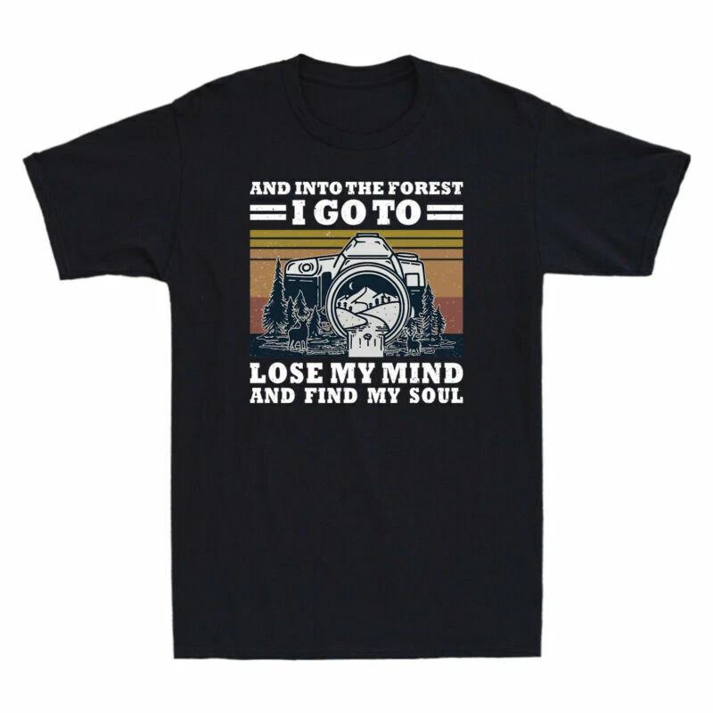 Photography And Into The Forest I Go To Lose My Mind Vintage Men s Cotton Tee XL