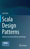 Buch Scala Design Patterns : Patterns for Practical Reuse and Design