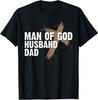 Man Of God Husband Dad Religious Cross Father's Day Faith T-Shirt