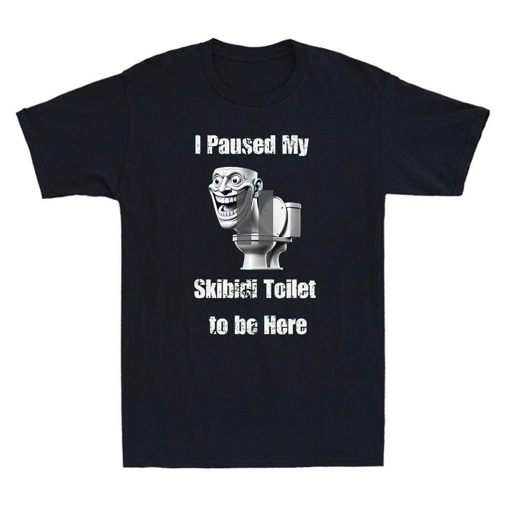 I Paused My Skibidi To Be Here Funny Toilet Cartoon Graphic Quote Men s T-Shirt S