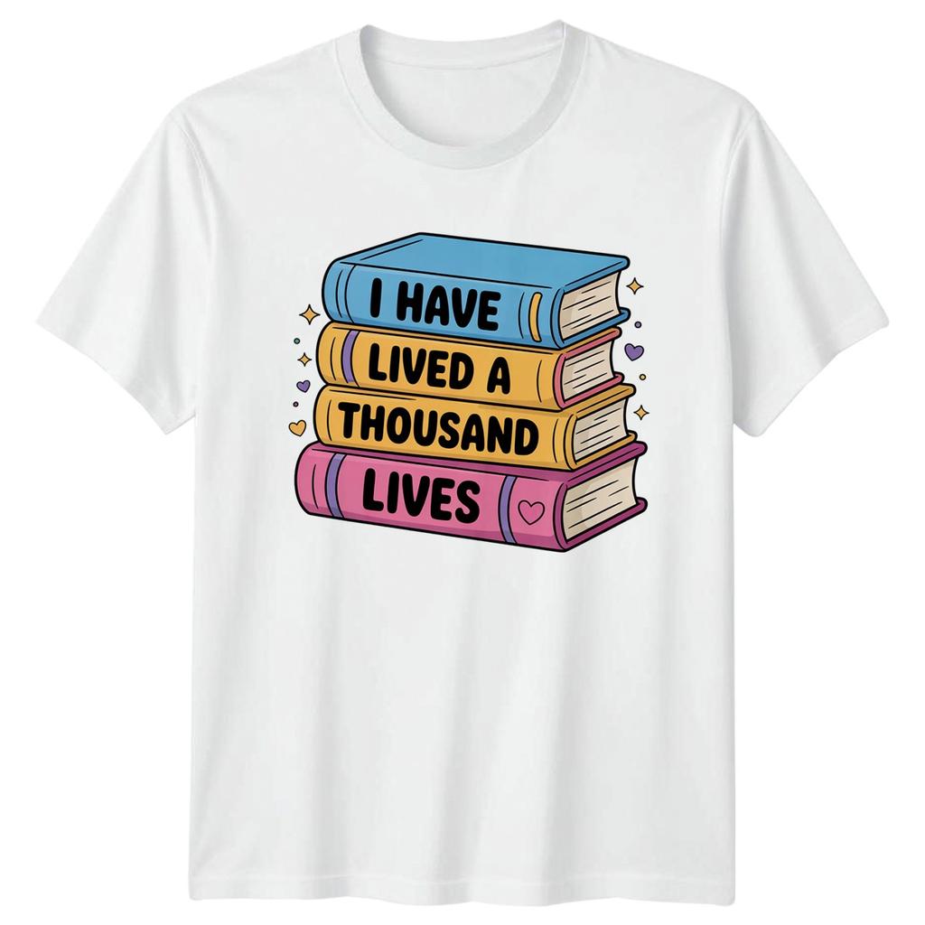 I Have Lived A Thousand Lives Reading Hobbies Unisexs TShirt Unisexs Graphic Tee