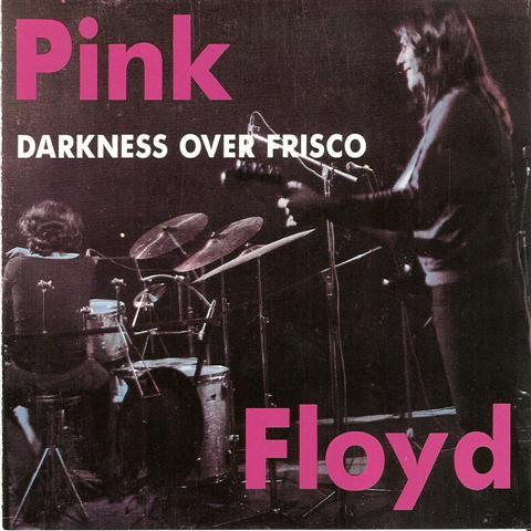 

CD PINK FLOYD - Darkness Over Frisco TGPCD129 The Genuine Pig 1993 Italy Rock Used
