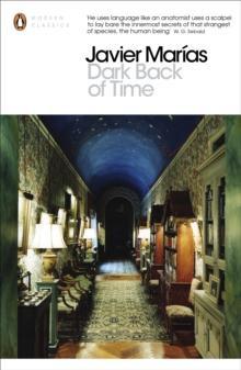 Dark Back of Time by Javier Marias Paperback Book 9780141199894