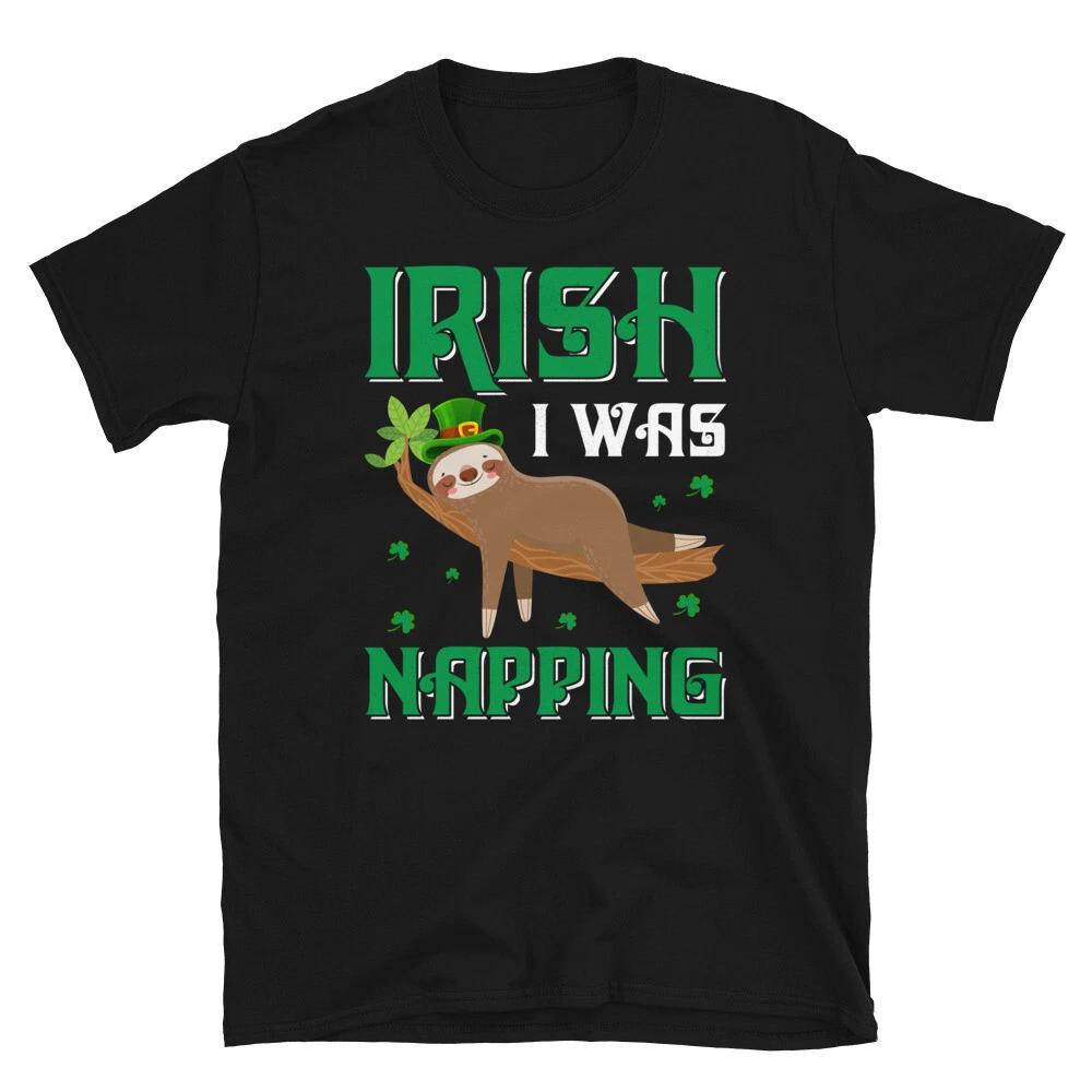 IRISH I was Nappiing Funny Irish T-Shirt L