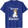 Life Is Better with a Beagle T-shirt for Beagle Lovers Unisex T-shirt