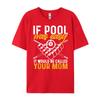 If Pool Was Easy Billiard Player Funny Cute Oversized T Shirt Mens Shirts Korean
