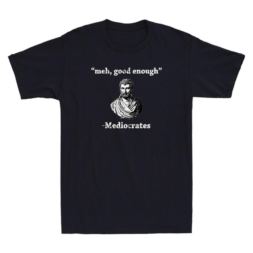 USA Meh Good Enough Mediocrates Demotivational Funny Quote Retro Men T-shirt L